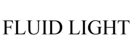 FLUID LIGHT trademark