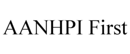 AANHPI FIRST trademark