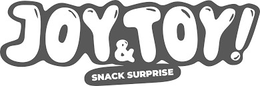 JOY&TOY! SNACK SURPRISE trademark
