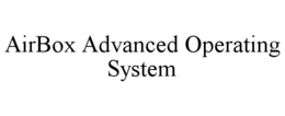 AIRBOX ADVANCED OPERATING SYSTEM trademark