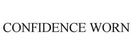 CONFIDENCE WORN trademark