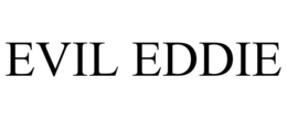 EVIL EDDIE trademark
