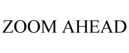 ZOOM AHEAD trademark