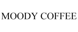 MOODY COFFEE trademark