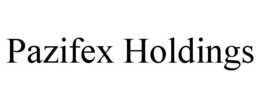 PAZIFEX HOLDINGS trademark