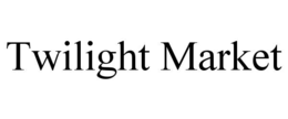 TWILIGHT MARKET trademark