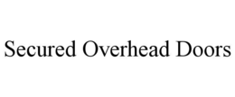 SECURED OVERHEAD DOORS trademark