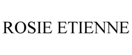 ROSIE ETIENNE trademark