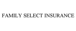 FAMILY SELECT INSURANCE trademark