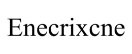 ENECRIXCNE trademark