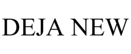 DEJA NEW trademark