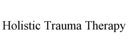 HOLISTIC TRAUMA THERAPY trademark