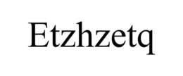 ETZHZETQ trademark