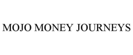 MOJO MONEY JOURNEYS trademark