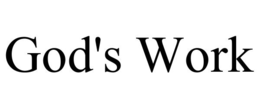 GOD'S WORK trademark