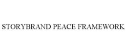 STORYBRAND PEACE FRAMEWORK trademark