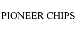PIONEER CHIPS trademark