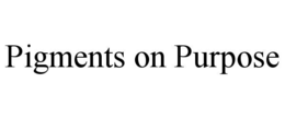 PIGMENTS ON PURPOSE trademark
