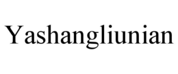 YASHANGLIUNIAN trademark