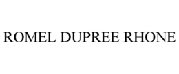 ROMEL DUPREE RHONE trademark