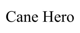 CANE HERO trademark