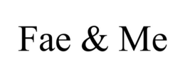 FAE & ME trademark