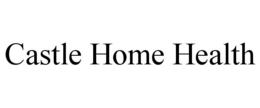 CASTLE HOME HEALTH trademark