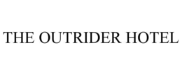 THE OUTRIDER HOTEL trademark