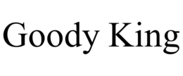 GOODY KING trademark