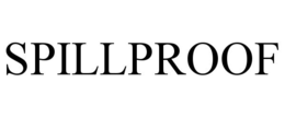 SPILLPROOF trademark