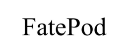 FATEPOD trademark