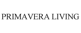 PRIMAVERA LIVING trademark