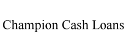 CHAMPION CASH LOANS trademark