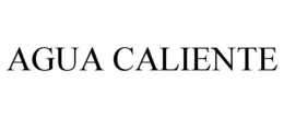 AGUA CALIENTE trademark