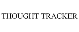 THOUGHT TRACKER trademark