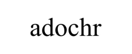 ADOCHR trademark