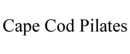 CAPE COD PILATES trademark