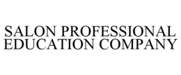 SALON PROFESSIONAL EDUCATION COMPANY trademark