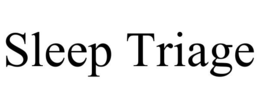 SLEEP TRIAGE trademark