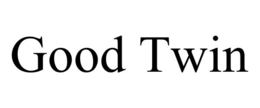 GOOD TWIN trademark