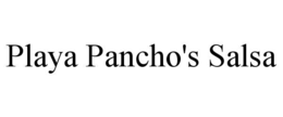 PLAYA PANCHO'S SALSA trademark