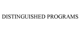 DISTINGUISHED PROGRAMS trademark