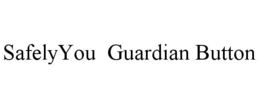 SAFELYYOU  GUARDIAN BUTTON trademark