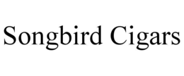 SONGBIRD CIGARS trademark