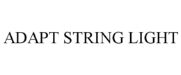 ADAPT STRING LIGHT trademark