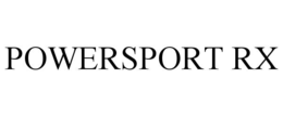 POWERSPORT RX trademark