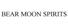 BEAR MOON SPIRITS trademark