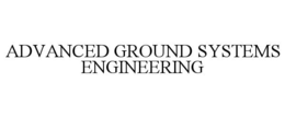 ADVANCED GROUND SYSTEMS ENGINEERING trademark