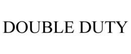 DOUBLE DUTY trademark