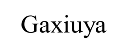 GAXIUYA trademark